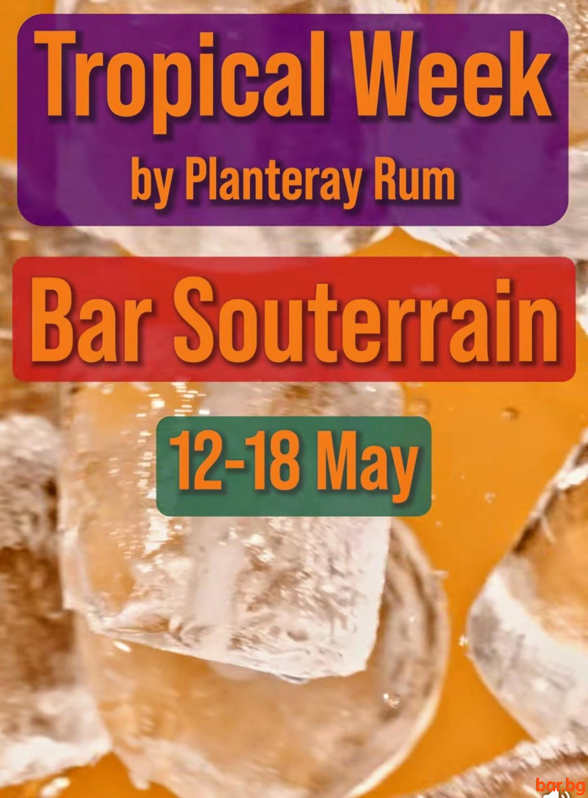 Tropical Week by Planteray Rum at BAR SOUTERRAIN !