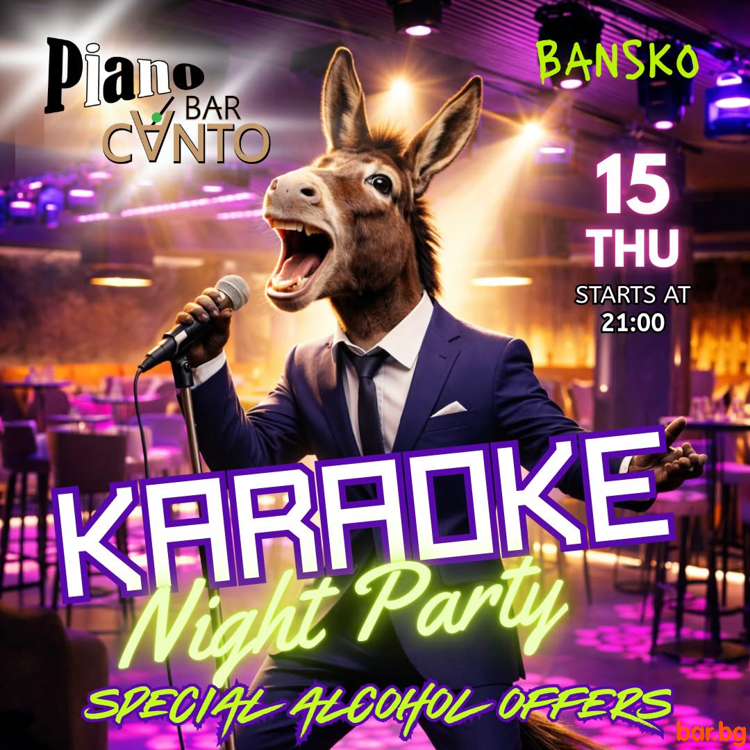 Karaoke Party Night at Piano Bar Canto Bansko !